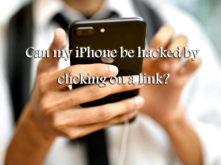 Can your iPhone get hacked by clicking on a link?