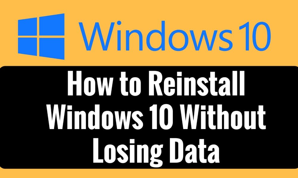 How Do I Reinstall Windows 10