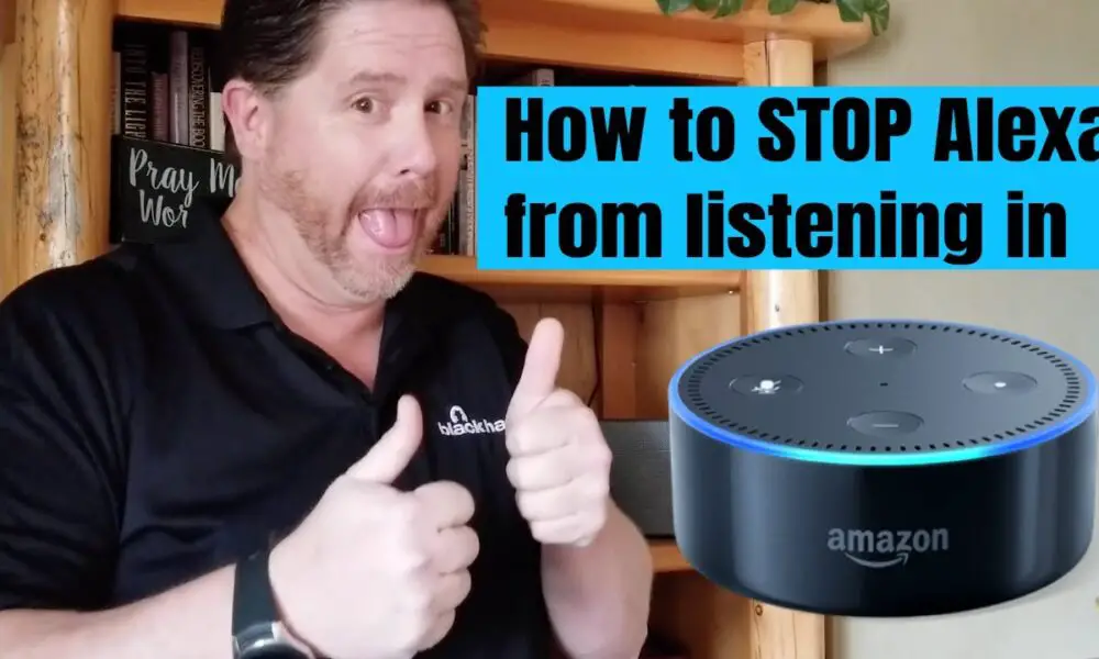 How Do I Stop Alexa From Always Listening? - TechDIY.info