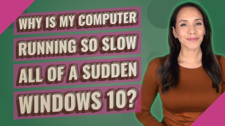 Why is my computer running so slow all of a sudden?