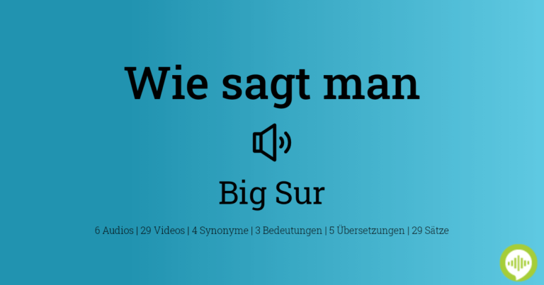 Wie spricht man Big Sur aus?
